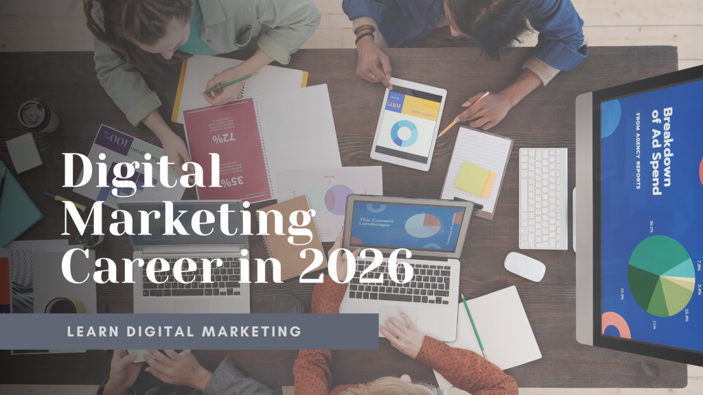 Why Choose Digital Marketing as a Career in 2026? Digital Marketing Learning